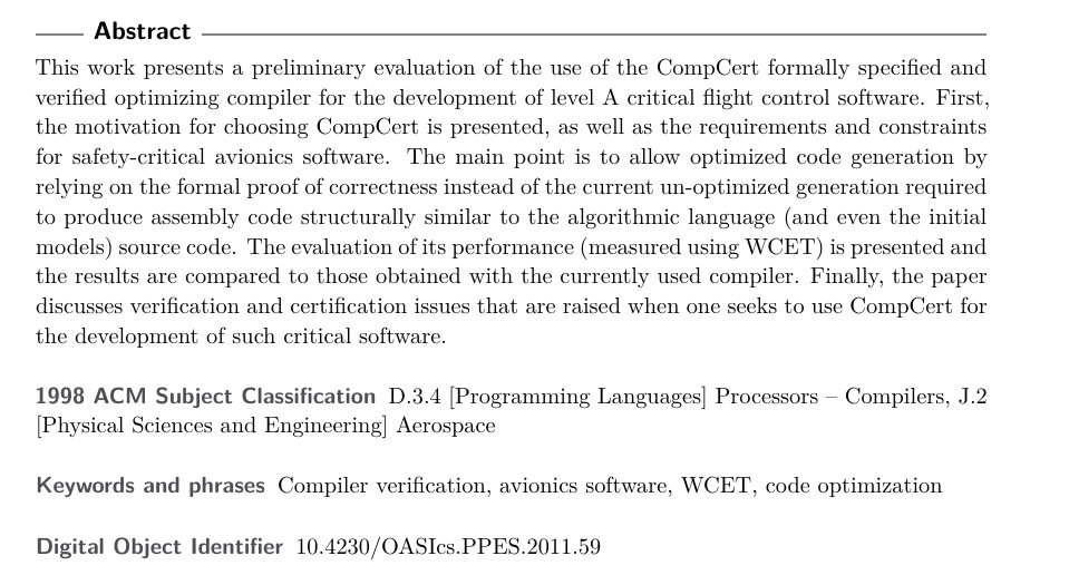 LGcommaI's tweet image. #BedinFrancaFavreFelixEtAl-1
[AppliedMathematics
RingerPalmskogEtAl
#Verification]

Towards Formally Verified Optimizing Compilation
in Flight Control Software

Ricardo Bedin França
Denis Favre-Felix
Xavier Leroy
Marc Pantel
Jean Souyris

AIRBUS Operations SAS
INRIA Rocquencourt