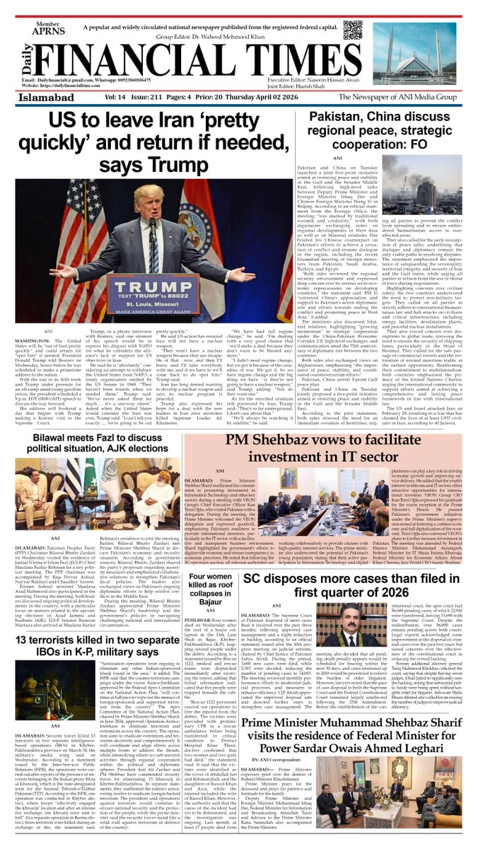 Dailyfinan32654's tweet photo. *FINANCIAL TIMES* Thursday  April 2026 ! Latest News | Breaking News #latetsnews #eadlines #DrWaheedMKhan #discover @ForeignOfficePk @GovtofPunjabPK @MaryamNSharif @ICT_Police @MIshaqDar50 @NAofPakistan @SenatePakistan @NA_Committees @realDonaldTrump @YousafRazaGil @AyazSadiq122 https://t.co/UFQWGwjGx0