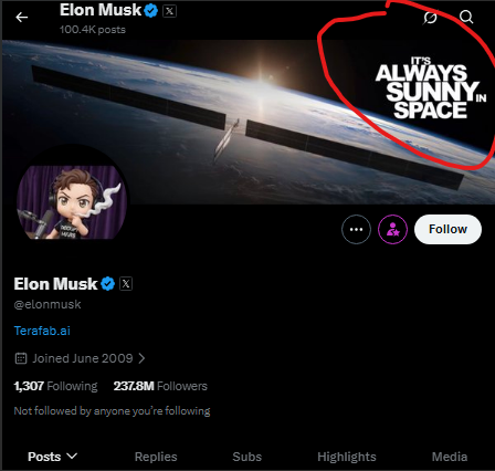 neon100xx's tweet photo. I found something really fucking good

Elon Musk has "It's Always Sunny In Space" in his banner right

I searched those exact words into Google and it is literally a Turtle meme in Space

There is literally deep lore behind it too

Links here - 
https://t.co/iUZwe2lPtN

https://t.co/GgaSC1d5hr

https://t.co/WM0agKfPKH