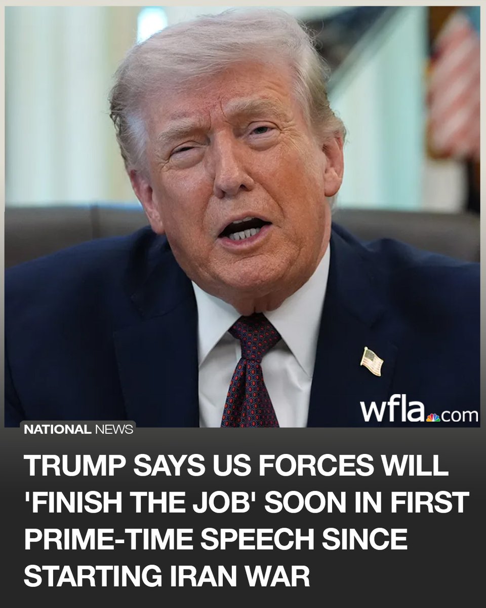 WFLA's tweet photo. President Trump said U.S. forces will “finish the job” in Iran soon as “core strategic objectives are nearing completion,” offering a full-throated defense of the war Wednesday night. https://t.co/g0U8upv20a https://t.co/Wwciiw17Yy