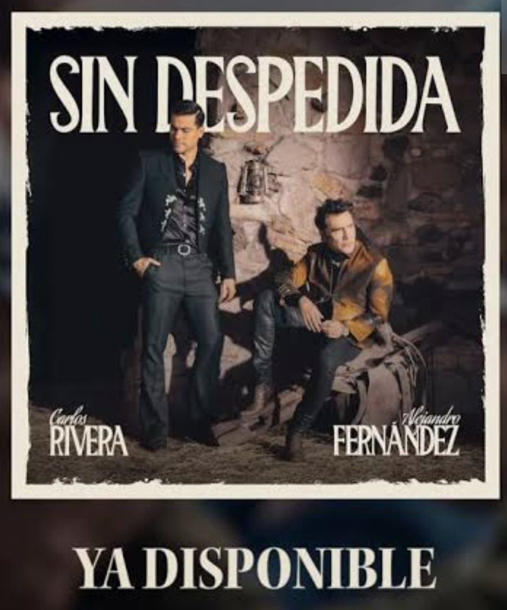 #Riveristas #SinDespedida de <a href="/_CarlosRivera/">Carlos Rivera</a> y <a href="/alexoficial/">Alejandro Fernández</a> ya esta disponible en todas las plataformas! 

youtu.be/2oAwsDES9h4?si…

Un dueto para muchos soñado!
Ya lo escucharon?
<a href="/sonymusicmexico/">Sony Music México</a> <a href="/WestWoodEntt/">Westwood Entertainment</a> <a href="/mikenoriega/">Mike Noriega</a> <a href="/riveristashq/">Official Riveristas</a> <a href="/ClubSoloTu/">Carlos Rivera SóloTú</a> <a href="/ClubSoloTu_Gdl/">Club Sólo Tú Sede Jalisco</a>
#CarlosRivera