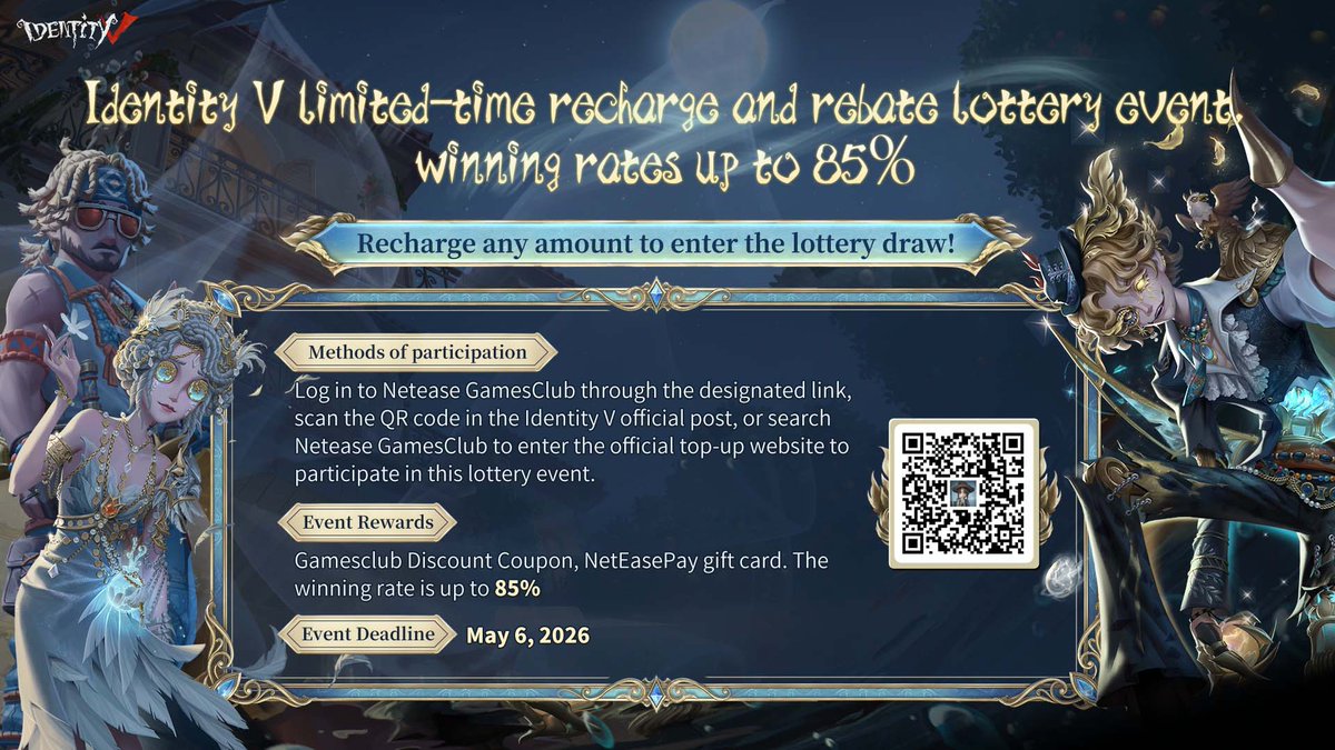 Dear Visitors, Identity V limited-time recharge and rebate lottery ...