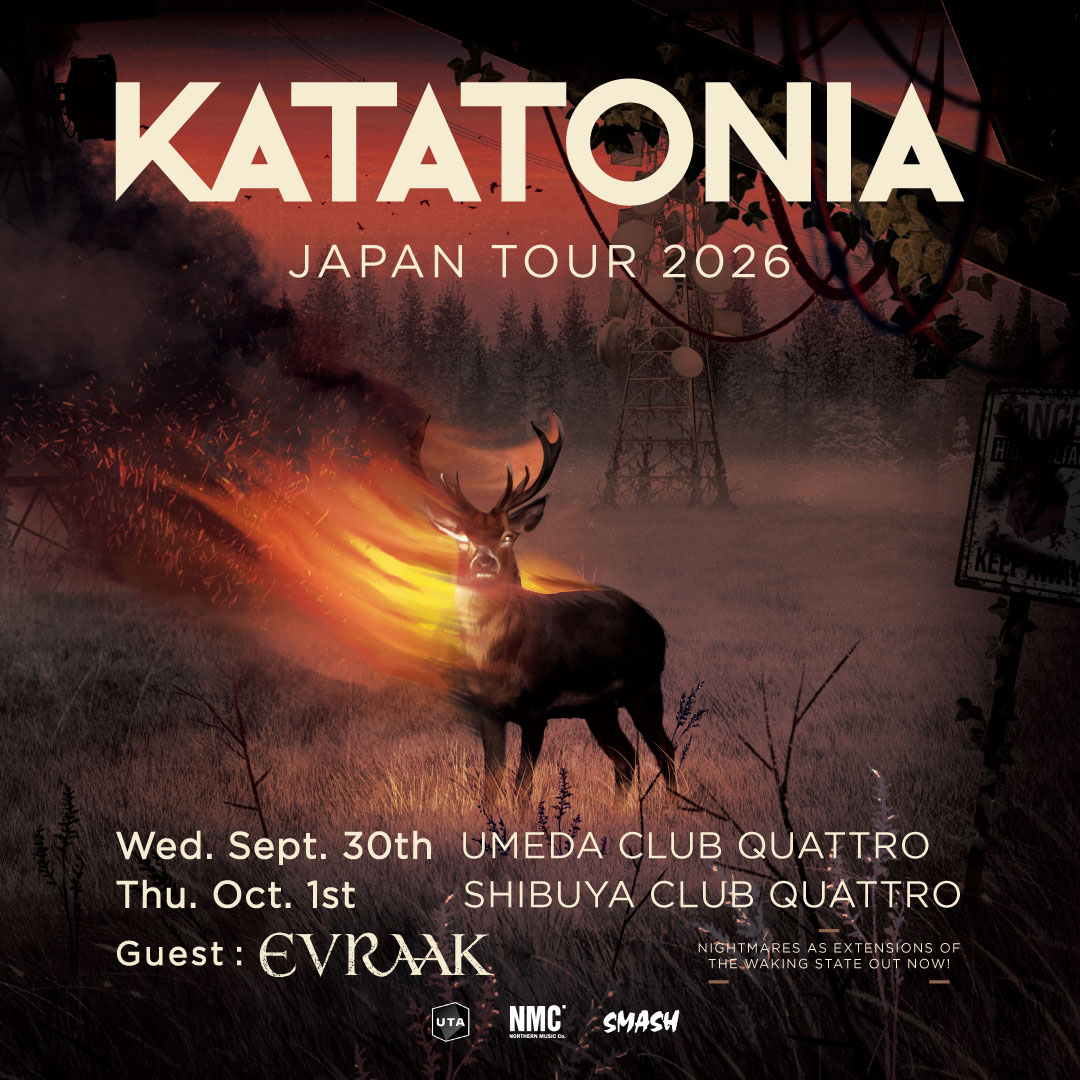🌟𝑵𝒆𝒘𝒔!
【KATATONIA】
🇸🇪が誇るダーク・メタル・バンド
#KATATONIA 来日公演開催！ゲスト決定！

GUEST：EVRAAK

JAPAN TOUR 2026
9/30 (Wed)大阪 UMEDA CLUB QUATTRO
10/1 (Thu)東京 SHIBUYA CLUB QUATTRO
smash-jpn.com/live/?id=4610

2年半ぶりとなるニュー・アルバムを