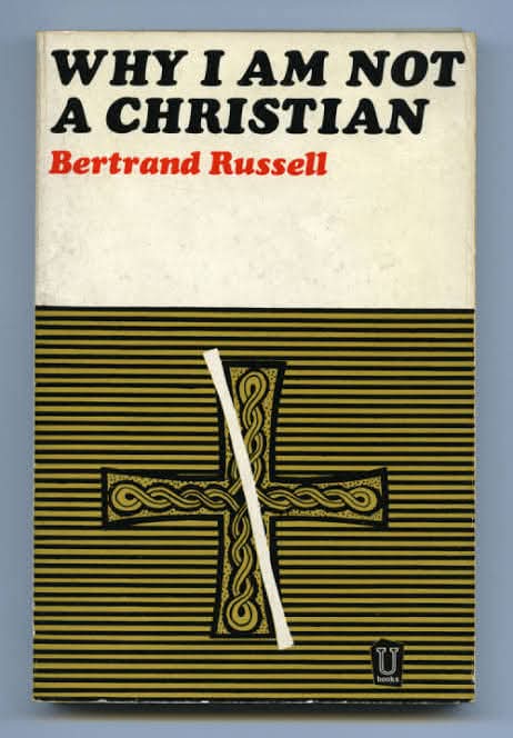 Why I Am Not a Christian is an essay by the British philosopher Bertrand Russell.