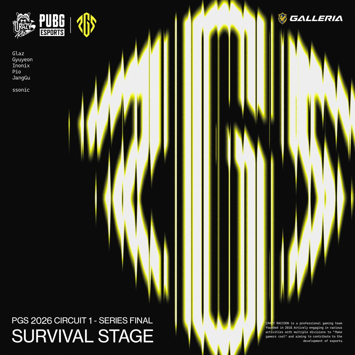crazyraccoon406's tweet image. 【PGS 2026 Circuit 1 - Series Final】
-  Survival Stage

⚔️4/2(木) 19:00~

- Pio(@PUBGKR_Pio)
- Inonix (@PUBGInonix)
- Glaz(@PUBG_Glaz)
- Gyuyeon(@GyuyeonE)
- JangGu

- ssonic(@PUBG_ssonic)

🔴YouTube
youtu.be/GTH0XL79Fso
🟣Twitch
twitch.tv/pubgjapan

#CRWIN #PUBG
