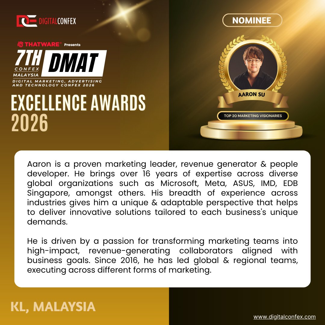 digitalconfex's tweet photo. Aaron Su, Head of Marketing (Greater Asia), is shortlisted for Top 20 #Marketing Visionaries at #DMATExcellenceAwards ✨

16+ yrs across Microsoft, Meta, ASUS &amp; more-driving growth &amp; impact 🚀

📍 7th DMAT Confex | 25 Apr 2026 | KL

🔗 https://t.co/5e7iZKnNxa

#DMATConfex https://t.co/CHbyRyMtoo