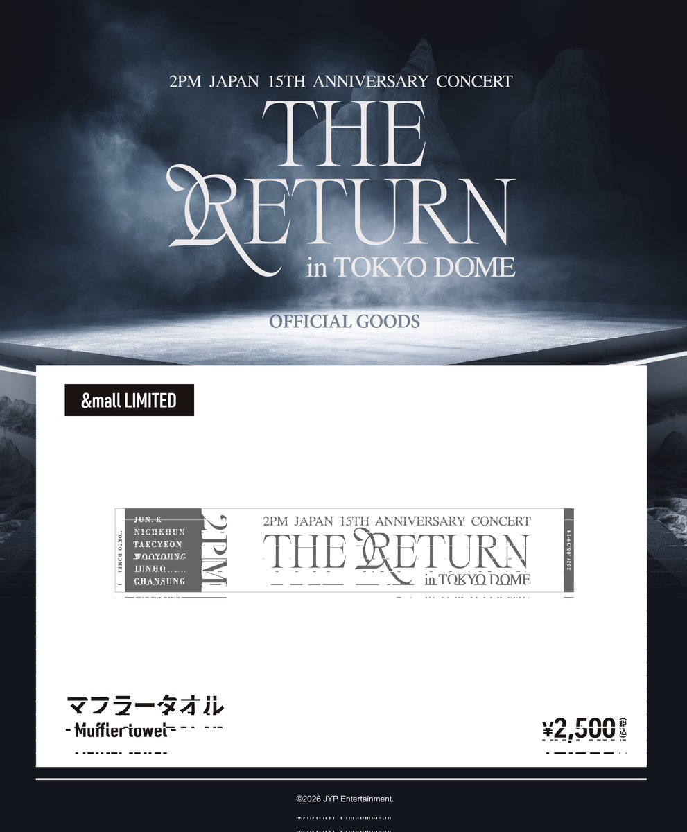 260402 “THE RETURN” in TOKYO DOME MD

• 판매기간
4月2日(木) 14:00 - 4月12日(日) 23:59

• 구입 특전
10,000엔 당 2PM 포토 카드 1장(랜덤) 선착 증정
• 4월 하순 이후 순차 발송 예정

JYP JAPAN ONLINE STORE
jypj-store.com/ko/collections…
Sony Music Shop
sonymusicshop.jp/m/sear/groupLi…
＆mall