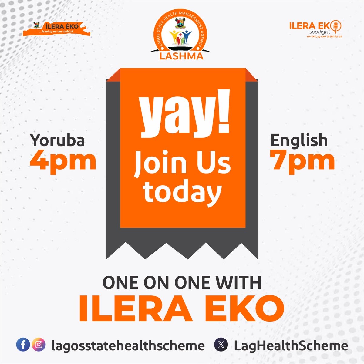 One-on-One with ILERA EKO is happening TODAY—don’t miss this opportunity to get all the information you need about your health coverage.

ENGLISH SESSION
⏰ Time: 7:00 PM
📍 Where: LIVE on Facebook &amp; Instagram @lagosstatehealthscheme and on X Space <a href="/LagHealthScheme/">Lagos State Health Management Agency</a>

YORÙBÁ