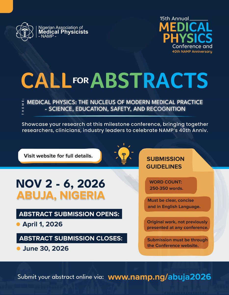 Medical Physics drives precision, safety, and innovation in healthcare.

Submit your abstract for the 15th Annual Medical Physics Conference as NAMP marks 40 years of impact in Nigeria.

Be part of shaping the future of healthcare.
#NAMP40 #MedicalPhysics #CallForAbstracts