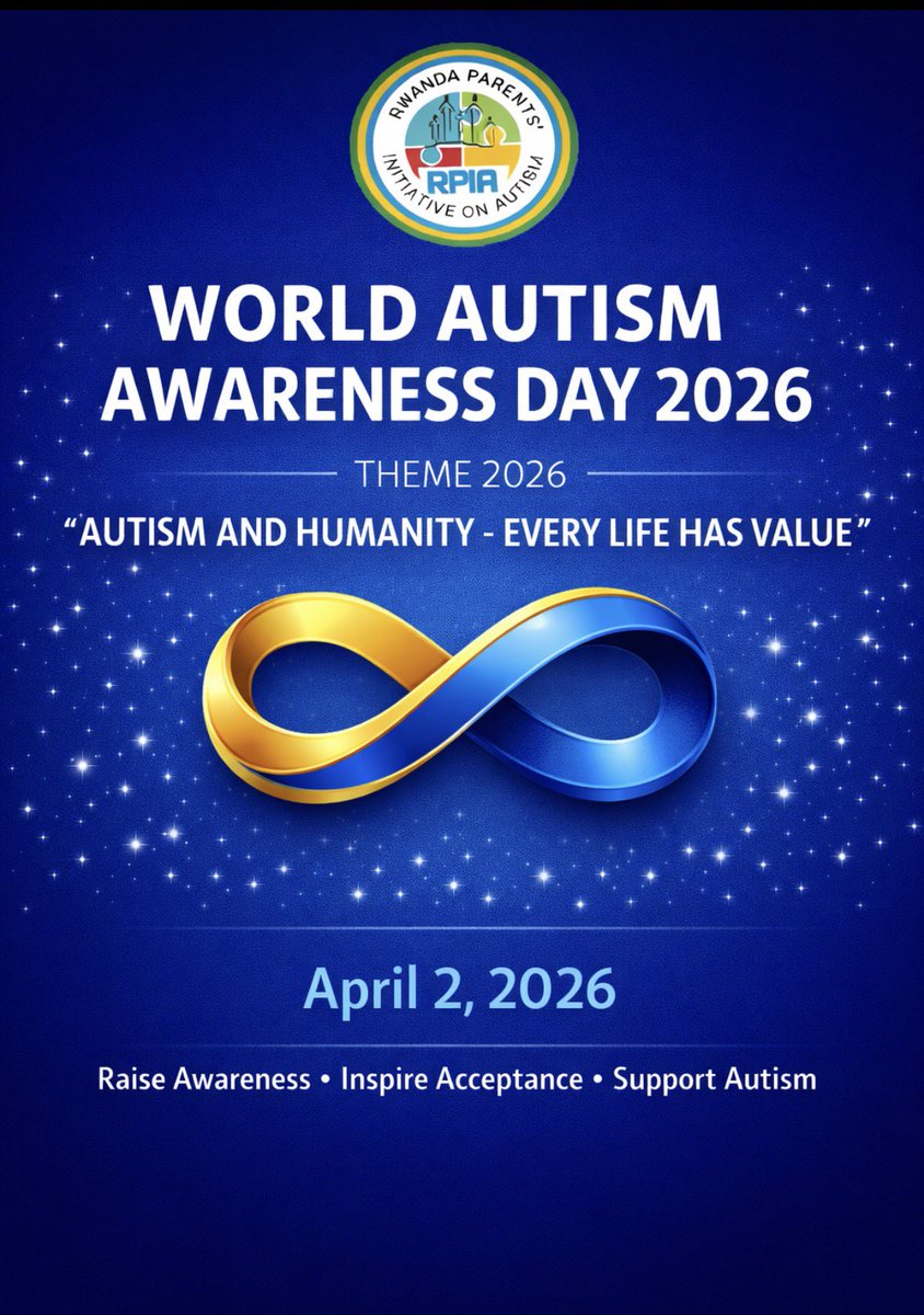 rwanda_on's tweet photo. This year’s theme “Autism and Humanity - Every Life Has Value”, reminds us that inclusion is not optional; it is essential. Every individual deserves dignity, opportunity, and a place in our communities. https://t.co/wiD3f9IYVa