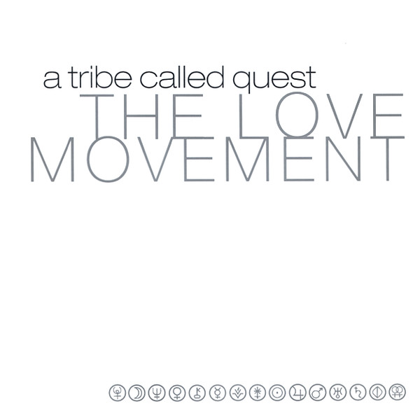 #白地に印字だけが刷られたジャケ貼ろうぜ
A Tribe Called Quest – The Love Movement