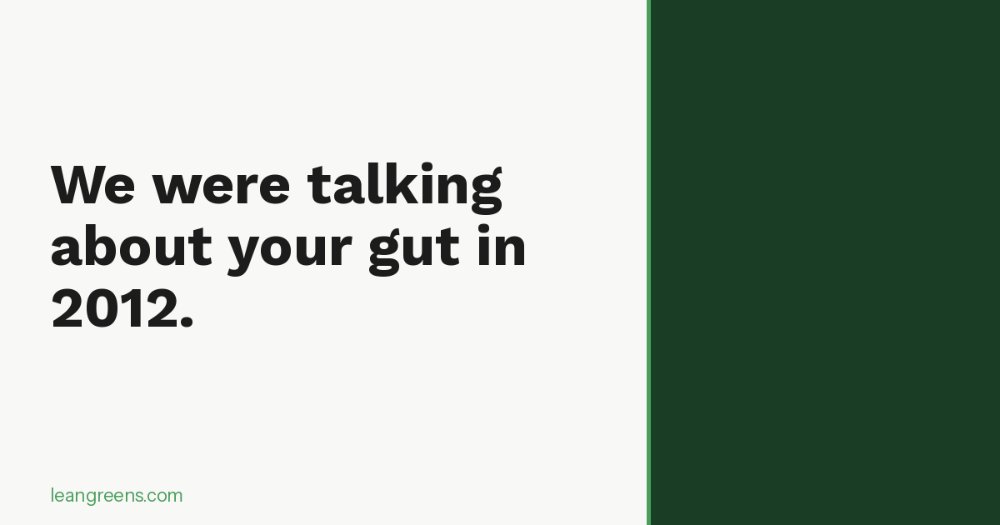 79% of consumers now know gut health affects their mental wellbeing. 

That number was close to zero in 2012. 

The science didn't change - awareness did. 

And most brands now selling 'gut health' products weren't around for that part.
