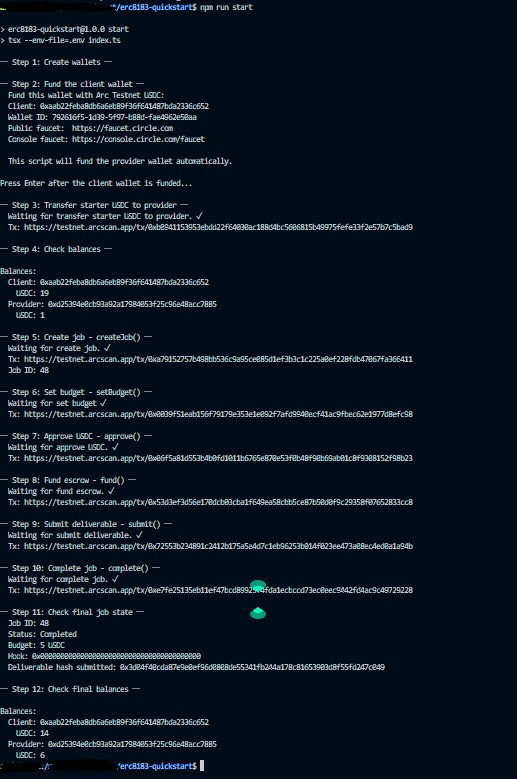 Trronte's tweet photo. Ran both ERC-8004 and ERC-8183 flows on Arc Testnet today. Took it end to end, no shortcuts.

ERC-8004 (agent side): Registered an onchain identity, minted the agent NFT, plugged in external reputation, then ran validation. It cleared fully.

ERC-8183 (job side): Created a job, locked USDC into escrow, submitted a deliverable hash, settled it. Status flipped to completed without any manual patching.

What actually matters here isn’t the checklist. It’s the flow holding together:

identity → reputation → job → payment, all enforced onchain.

That unlocks a few things that feel obvious once you see them working:

agents that carry their own track record instead of starting from zero every time

reputation you can verify instead of trust

agents getting paid without someone babysitting the process

escrow that doesn’t depend on a platform playing middleman

Built this on @arc. The docs helped, but you still need to wrestle with the pieces a bit: https://t.co/U8OqZ6951i