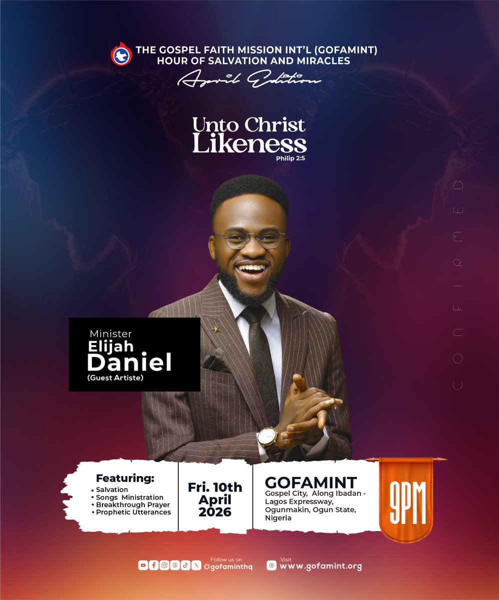 gofaminthq's tweet photo. A call to become more like Christ.
Join us at the GOFAMINT Hour of Salvation and Miracles (April Edition)
as we press into “Unto Christ Likeness” (Philippians 2:5)
With Minister Elijah Daniel (Guest Artiste)
April 10 | 9PM
#GOFAMINT
#HOSAM
#UntoChristLikeness https://t.co/E03Ik8mAyR
