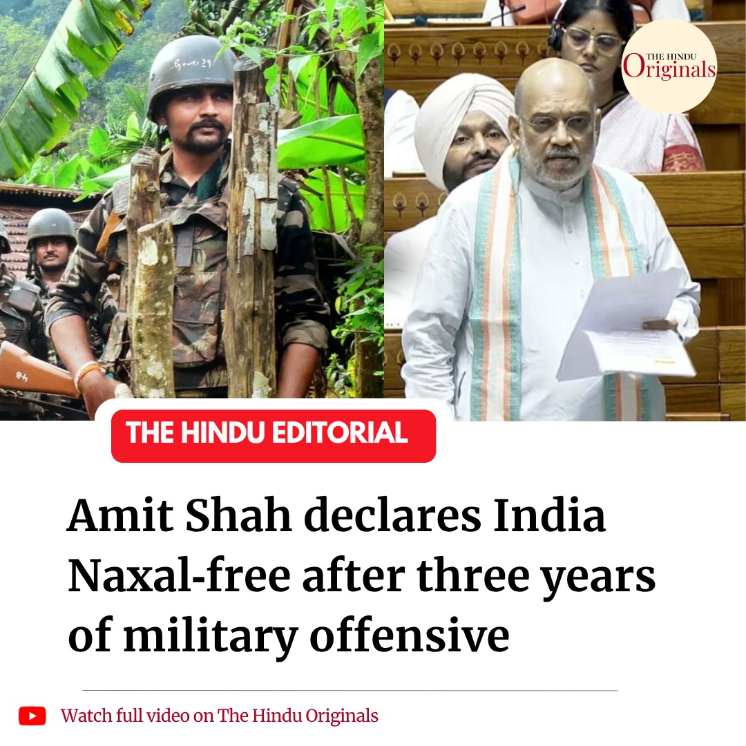 the_hindu's tweet image. #Editorial | Home Minister Amit Shah told Parliament that India is now Naxal‑free after three years of intensive anti‑Maoist operations, marking a major milestone in the fight against Left Wing Extremism.
youtube.com/watch?v=1qopCf…