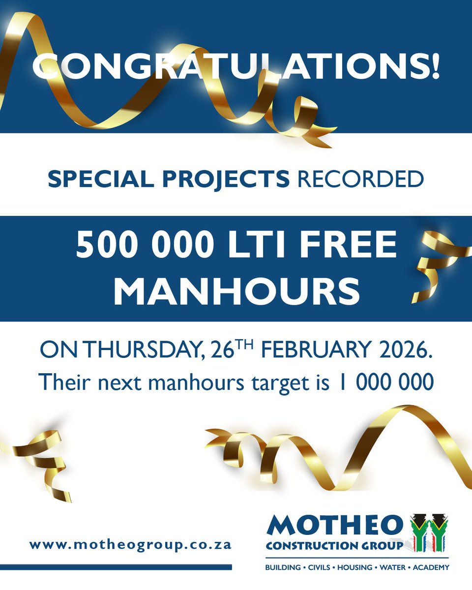 MotheoGroup's tweet photo. MOTHEO CONSTRUCTION GROUP
Congratulation!
SPECIAL PROJECTS RECORDED 500 000 LTI FREE MANHOURS ON THURSDAY, 26TH FEBRUARY 2026.
Their next manhours target is I 000 000
#trulyempowered 
#motheo
#beyondhousing https://t.co/5ACso7rU9G