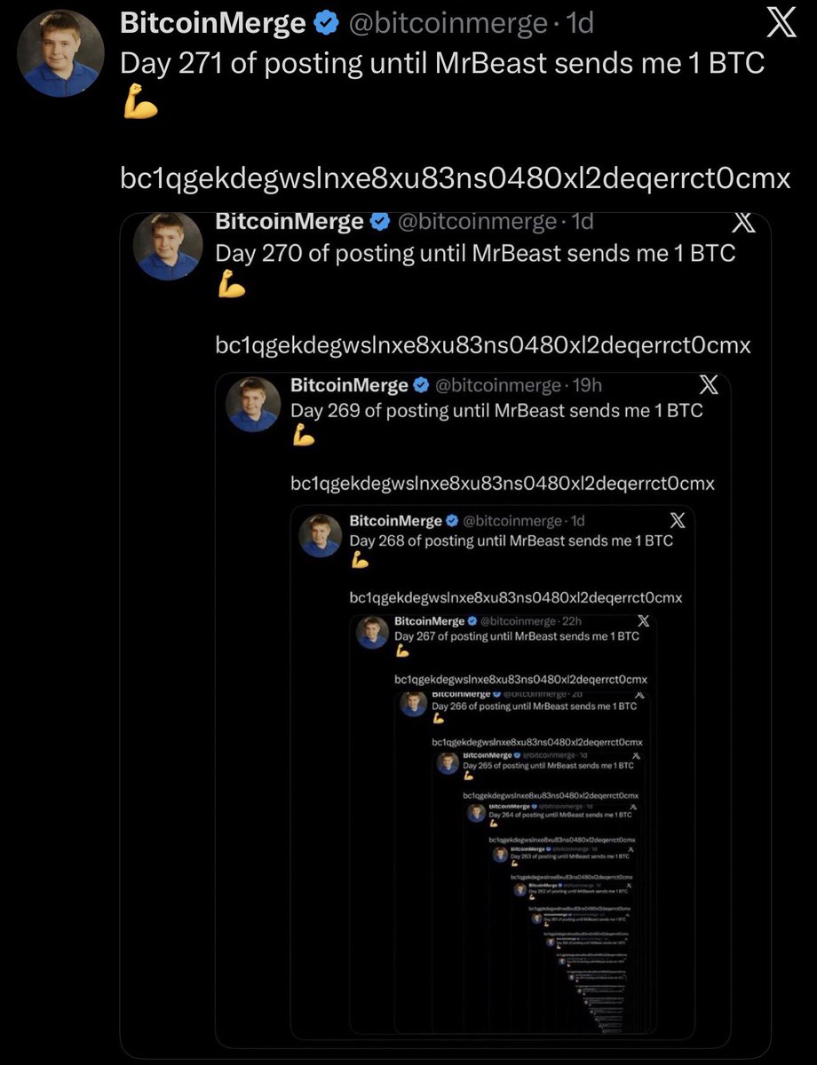Day 272 of posting until MrBeast sends me 1 BTC 💪

bc1qgekdegwslnxe8xu83ns0480xl2deqerrct0cmx