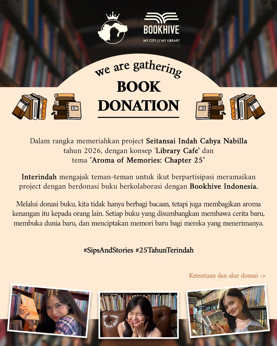 InterindahOFC's tweet photo. 📚INTERINDAH BOOK DONATION IS OPEN!📚

Sebagai rangkaian dari kegiatan project STS @C_IndahJKT48 ke-25, Kami berkolaborasi dengan Bookhive Indonesia bertujuan untuk mengajak teman-teman berbagi buku layak baca 📚✨

Bawa bukumu ke project STS Indah nanti yaa. Ketentuan dan cara donasi buku yang dapat disumbangkan terlampir pada gambar di bawah ini ⬇️

Buku yang terkumpul nantinya akan disalurkan ke rak Bookhive Indonesia!
Ayo berbagi buku bersama Interindah 📕📖📚

#SipsAndStories #25TahunTerindah