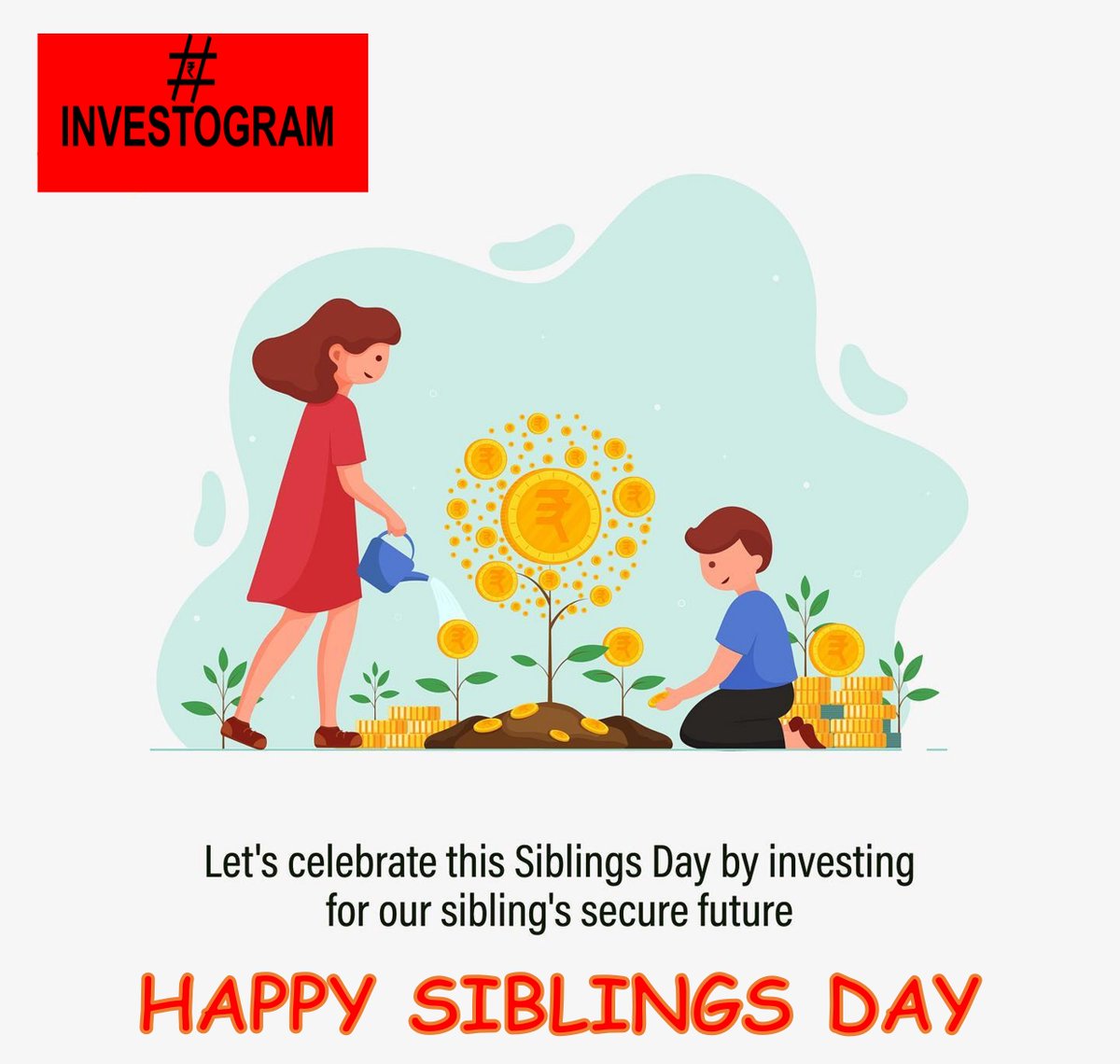 theInvestogram's tweet photo. A sibling bond is about trust, love and friendship for life, akin to the bond one has with one's investments.
Let's celebrate this special occasion by strengthening these bonds of trust and investing for a bright future.

#happysiblingsday #siblingsday #siblings  #mutualfunds https://t.co/XkKm18lfAW