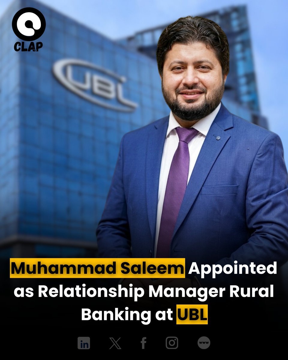 ClapPakistan's tweet image. Muhammad Saleem appointed Relationship Manager Rural Banking at @UBLDigital , bringing expertise in agricultural finance.

#RuralBanking #UBL #AgriculturalCredit