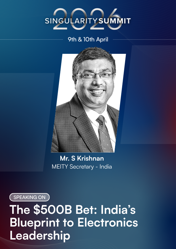 Looking forward to hosting Mr. S. Krishnan at #SingularitySummit2026 for a conversation on ‘The $500B Bet: India’s Blueprint to Electronics Leadership.’