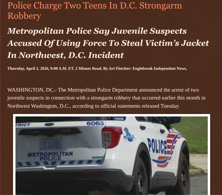 ArtFletcher9's tweet photo. Police Charge Two Teens In D.C. Strongarm Robbery https://t.co/HGRjMZr287 via @Englebrooknews #WashingtonDC #NorthwestDC #Strongarm #robbery #arrests #teenagers #charged #robbery #force @wireless_step @HRG_Media @LodiNJNews @Fordmb1953 @SarahGeving1 @Shannon96574094 @Daytobehappy @janninereid1 @gator4kb18 @MichelleF_35 @TrumpWasRite2 @KathyKbrose @RobGerundo @JimBobW49