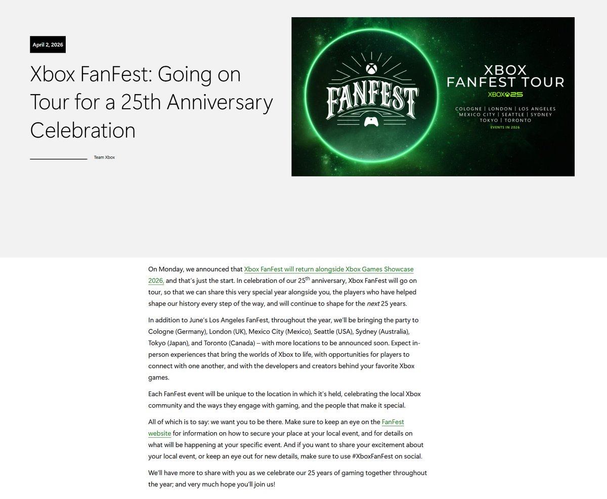Xbox Fanfest Tour announced for 2026

-Los Angeles
-Cologne 
-London
-Mexico City
-Seattle
-Sydney
-Tokyo
-Toronto
&amp; more locations to be announced soon 

news.xbox.com/en-us/2026/04/…