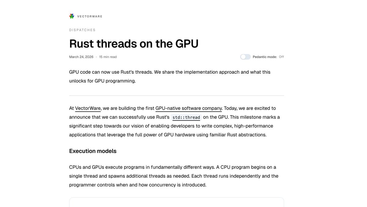 What if you could write GPU code exactly like regular code? 🤔

VectorWare just made that real. 🦀

Rust's std::thread, the same thread::spawn() and thread::join() you use every day, now runs on GPU hardware, with Rust's full safety guarantees intact.

⚙️ The trick?
GPU warps