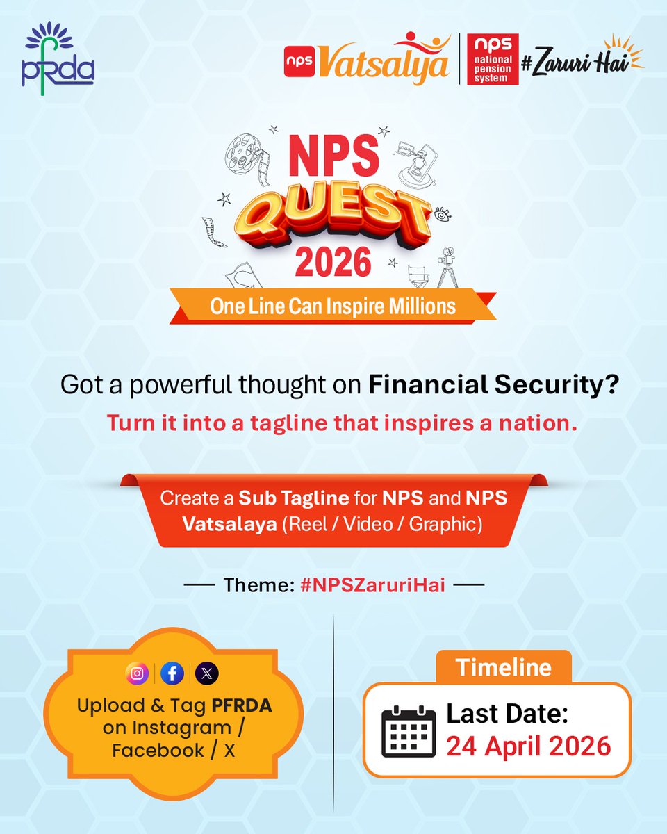PFRDAOfficial's tweet photo. One Line Can Inspire Millions. 

Introducing NPS Quest 2026 - an exciting initiative by PFRDA inviting you to shape the voice of financial security in India.

The Challenge:
* Create a compelling sub-tagline for the National Pension System (NPS) and NPS Vatsalya. 
* Upload on Instagram / Facebook / X and tag PFRDA
Whether you're a creator, professional or organization- your words can inspire millions to plan for a secure future.

Timeline:
Starts: 24 March 2026
Last Date: 24 April 2026

To register: https://t.co/2Ye6X98HRe

Because when it comes to financial security - #NPSZaruriHai

#PFRDA #NPS #NPSQuest2026 #Innovation #ContentCreators #FinancialSecurity #RetirementPlanning