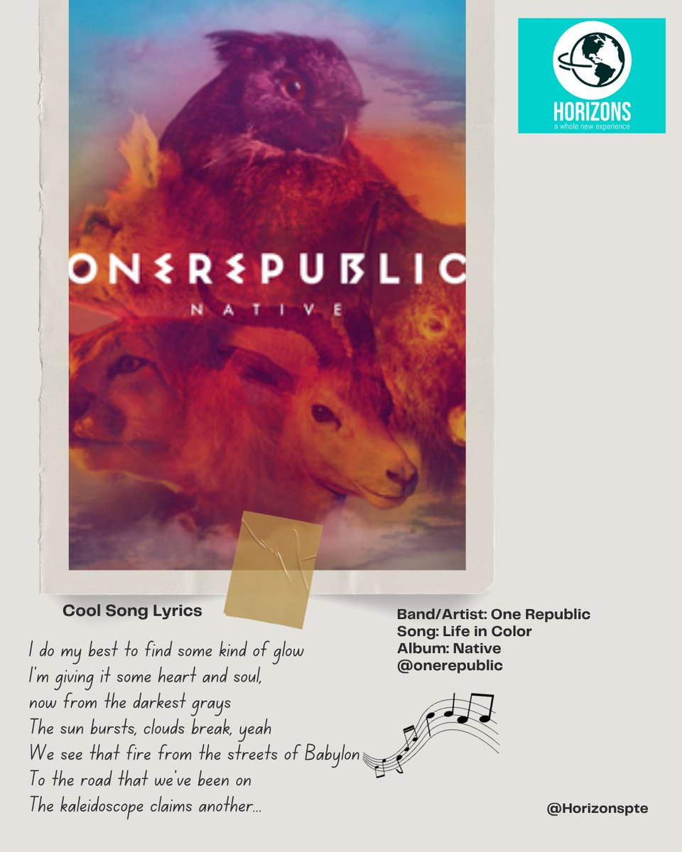 Horizonspte's tweet photo. #CoolSongLyrics Practice your listening skills with great songs and good lyrics. #Music is the essence of life and a great way to practice your English too! You're welcome. Now, sing along! #OneRepublic @onerepublic #LifeinColor #Native #English https://t.co/301n0z7tow