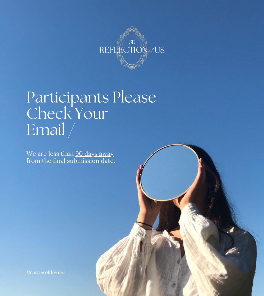 carrierofdreams's tweet photo. [ 90 Day Reminder ]

                   𓊈 Reflection of Us 𓊉  

A reminder has just been sent via email. This includes guidance for commissioned pieces and the submission form for those ready to submit.

— #ReflectionofUs26 https://t.co/pIGLFM9vO6
