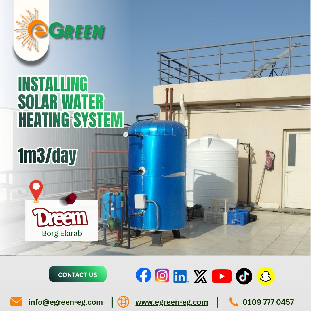 EGreenEgy's tweet photo. 🌞رحلتك نحو #الطاقة_المتجددة تبدأ مع EGreen
#امن_مصدر_طاقتك مع ايجرين !💡 
نفخر بتركيب نظام #تسخين_مياه_بالطاقة_الشمسية لشركة دريم مشرق للأغذية، بطاقة إنتاجية 1 متر مكعب من المياه الساخنة يوميًا 💧
🌐 https://t.co/tTxncNZKIt 📞 0109 777 0457
 #طاقة_شمسية #تسخين_المياه #سخان_شمسي https://t.co/Q72KKCfhe3