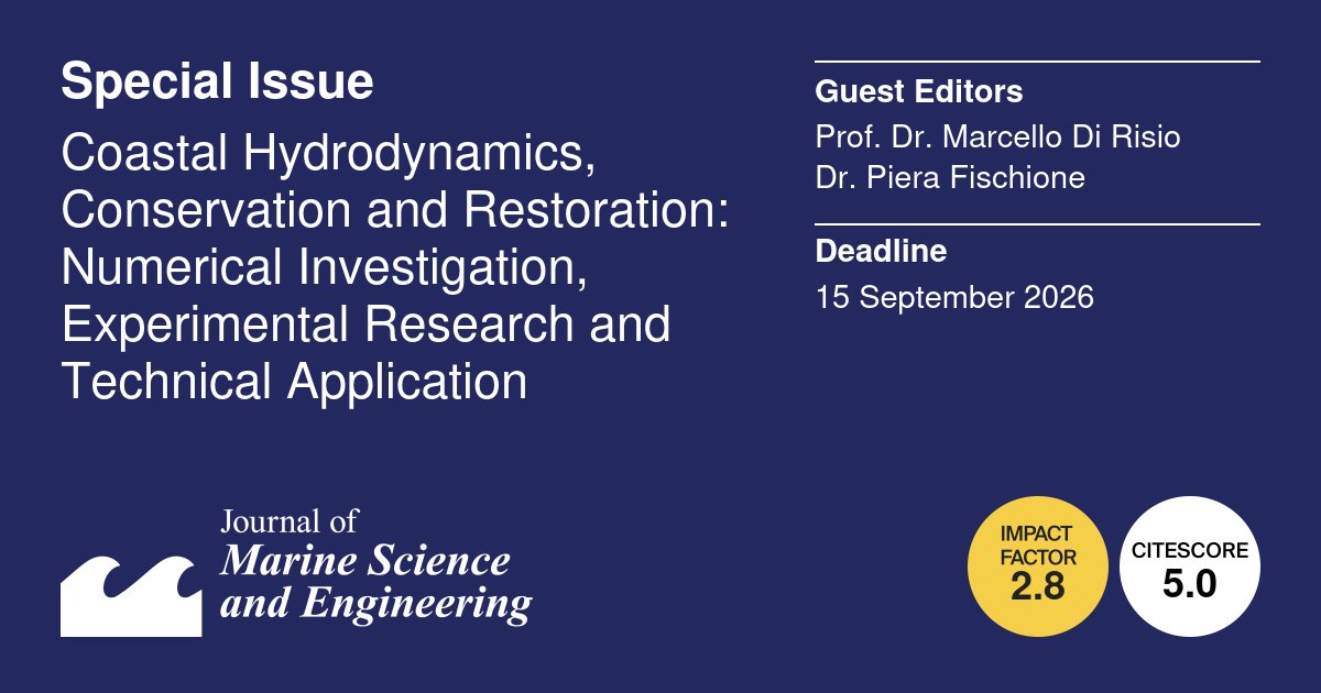 JMSE_MDPI's tweet image. #Callforpaper 👇

#coast #processes #hyrodynamic 

🌊Special Issue "Coastal Hydrodynamics, Conservation and Restoration: Numerical Investigation, Experimental Research and Technical Application "

👨‍🎓 
Prof. Marcello Di Risio
Dr. Piera Fischione

💻 brnw.ch/21x1guu