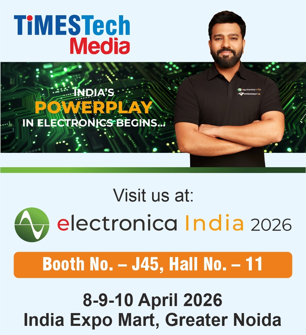 TimestechBuzz's tweet image. TimeTech Media is proud to be the official media partner for electronica India 2026 ⚡

Join us at Booth J45, Hall 11 | 8–10 April | India Expo Mart, Greater Noida.

Let’s connect, collaborate &amp;amp; power what’s next 🚀

#ElectronicaIndia2026 #TimeTechMedia #ElectronicsIndustry