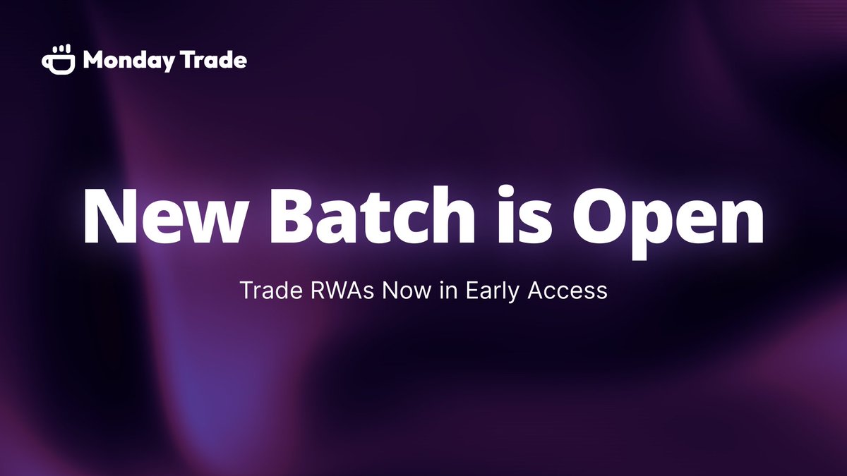 A new batch is open for RWA trading on Monday Trade!

We’ve opened early access to more waitlisted users for RWA trading

Connect your wallet to get started 👇