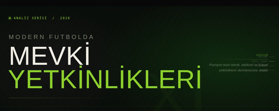 Modern Futbolda Mevki Yetkinlikleri