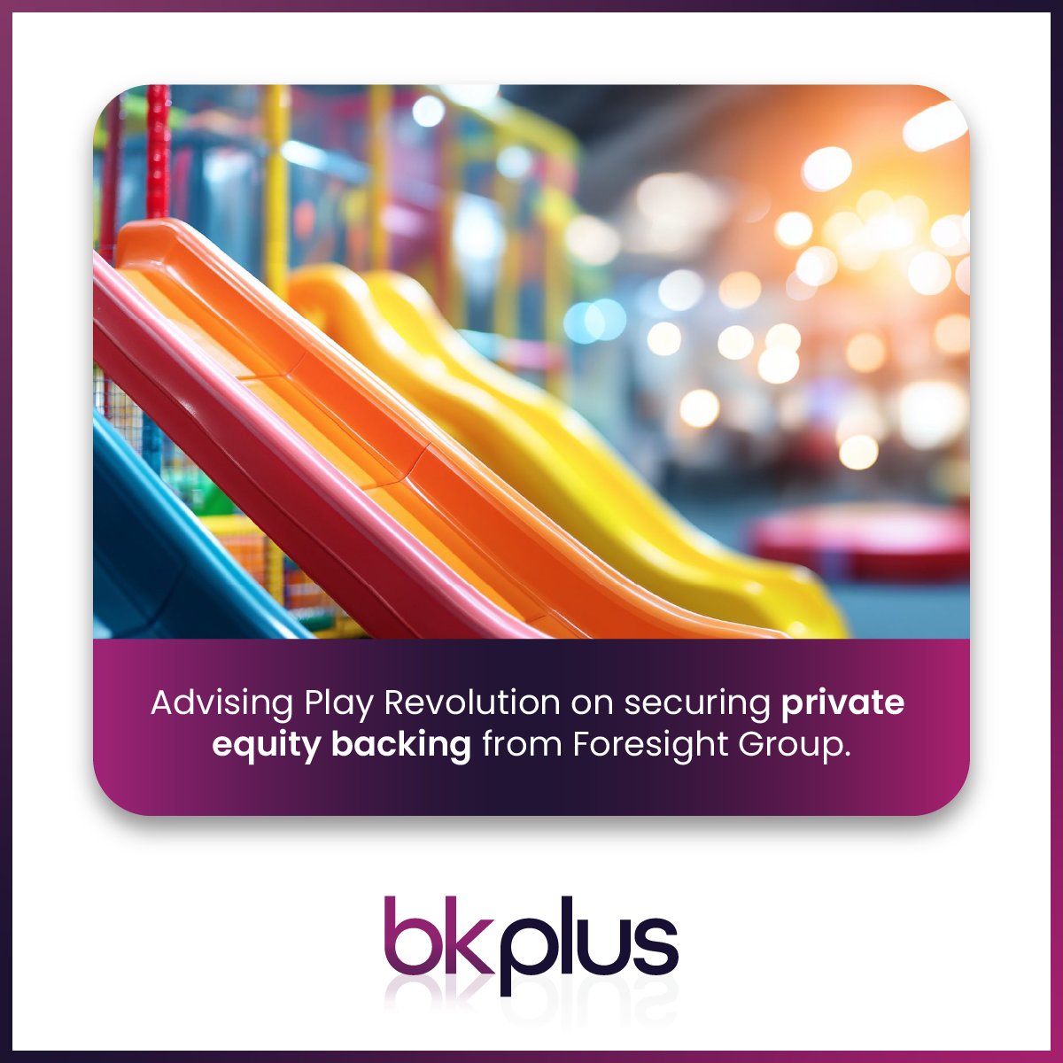 BK_Plus_'s tweet photo. We’re pleased to have advised the shareholders of Play Revolution Limited on the sale of a majority stake to Foresight Group, marking an exciting new chapter for the business. 

Read more 👉 https://t.co/RqwigElF4v https://t.co/yNqTf0T72p