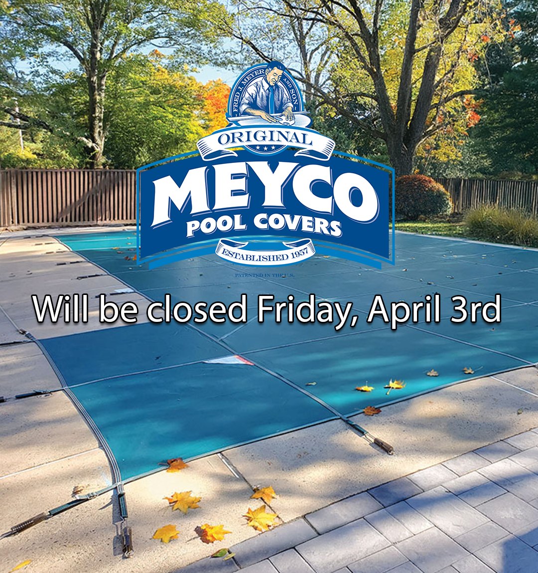 MeycoPoolCovers's tweet photo. To celebrate this special time of the year, Meyco’s offices will be closed on Friday, April 3rd so that our team members can celebrate with family and friends. Our offices will re-open on Monday, April 6th at 9am EST. 
#MeycoPoolCovers https://t.co/gpDn67BBGL