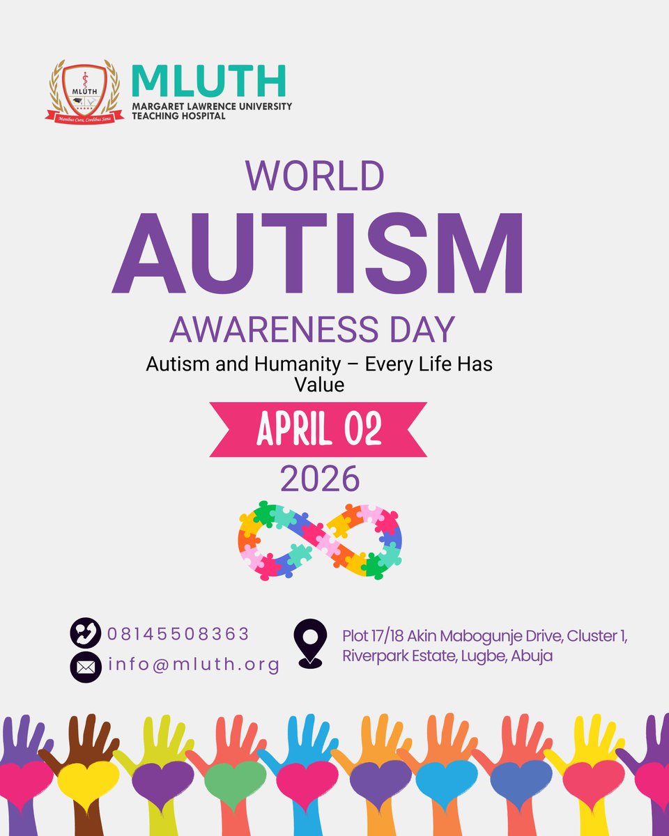 MARGARET LAWRENCE UNIVERSITY TEACHING HOSPITAL ABUJA, restates it's commitment to promoting inclusive healthcare and education for persons with autism. Together we can mould a society where everyone is heard, seen, and supported! #WorldAutismDay #EndTheStigma #AutismAwareness