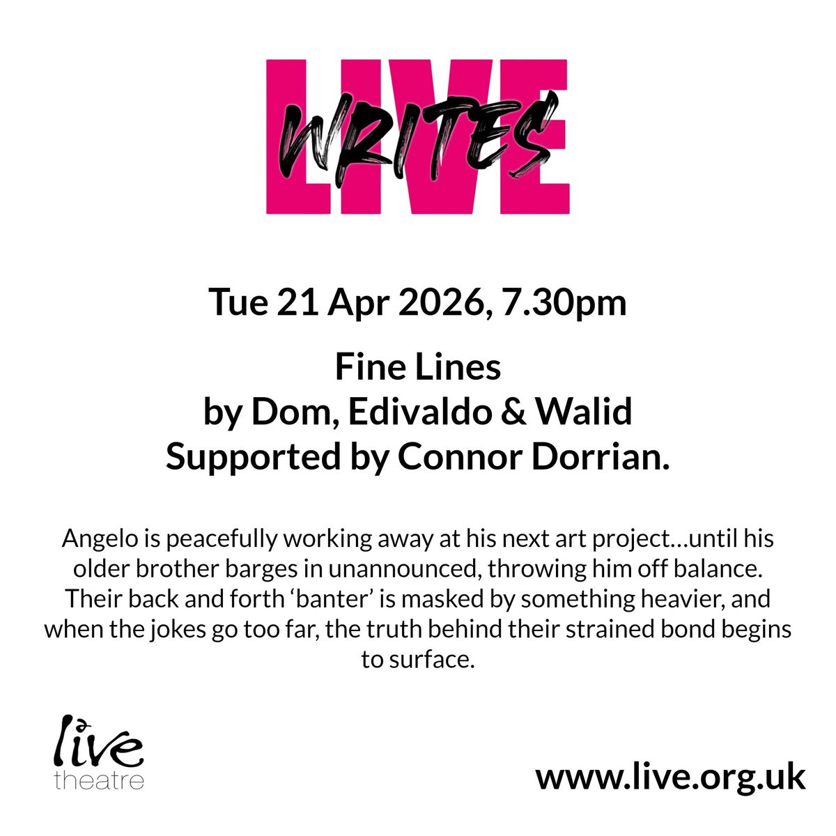 LiveTheatre's tweet image. We're excited to see #FineLines by Dom, Edivaldo &amp;amp; Walid, supported by Connor Dorrian as part of our next #LiveWrites on Tue 21 Apr.  Find out more about all four plays &amp;amp; book tickets at live.org.uk/whats-on/live-…
