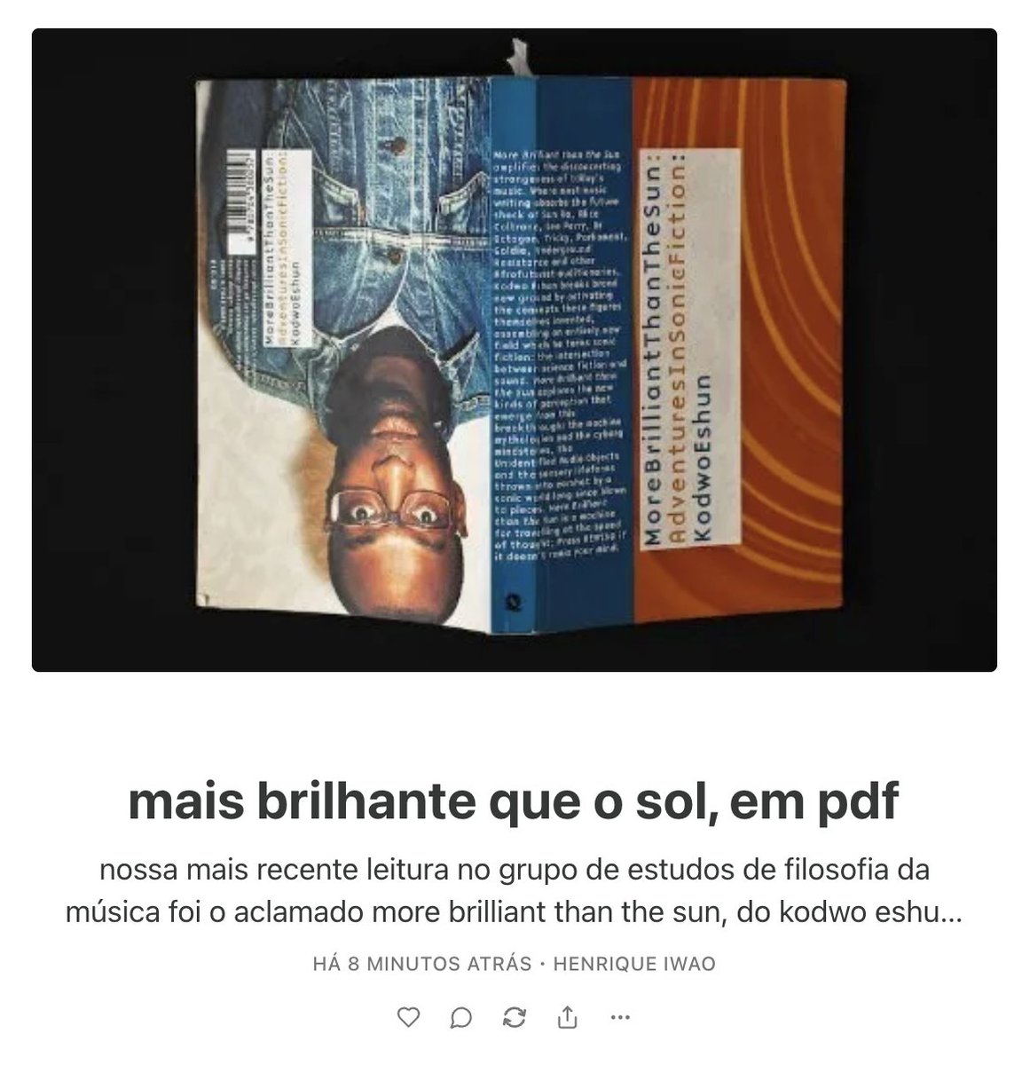pensando mais sobre o "more brilliant than the sun" do eshun e refletindo sobre o formato livro digital.
henriqueiwao.substack.com/p/mais-brilhan…