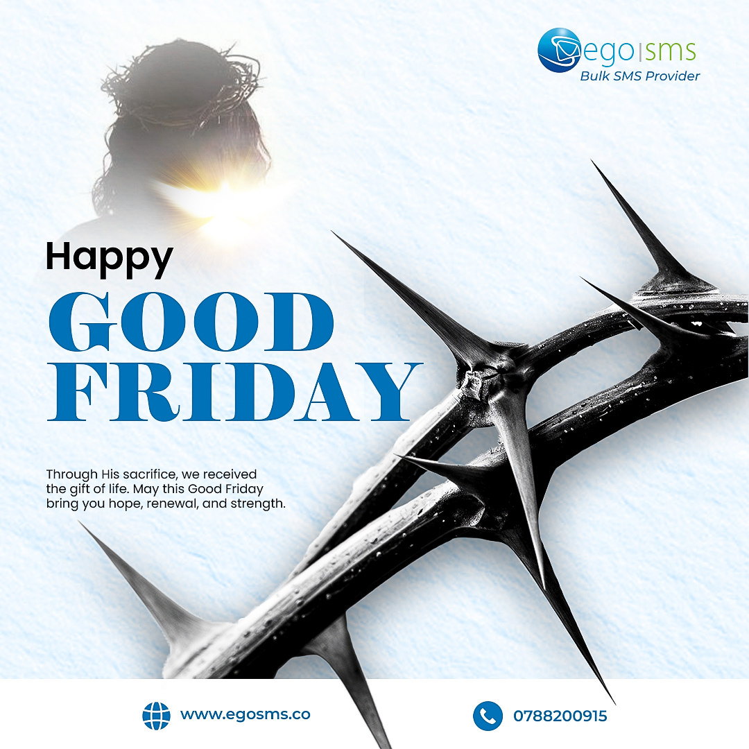 Egosms's tweet image. May the gift of life we received through His sacrifice bring you hope, renewal, and strength. 
 
Happy Good Friday  
  
#GoodFriday #EgoSms