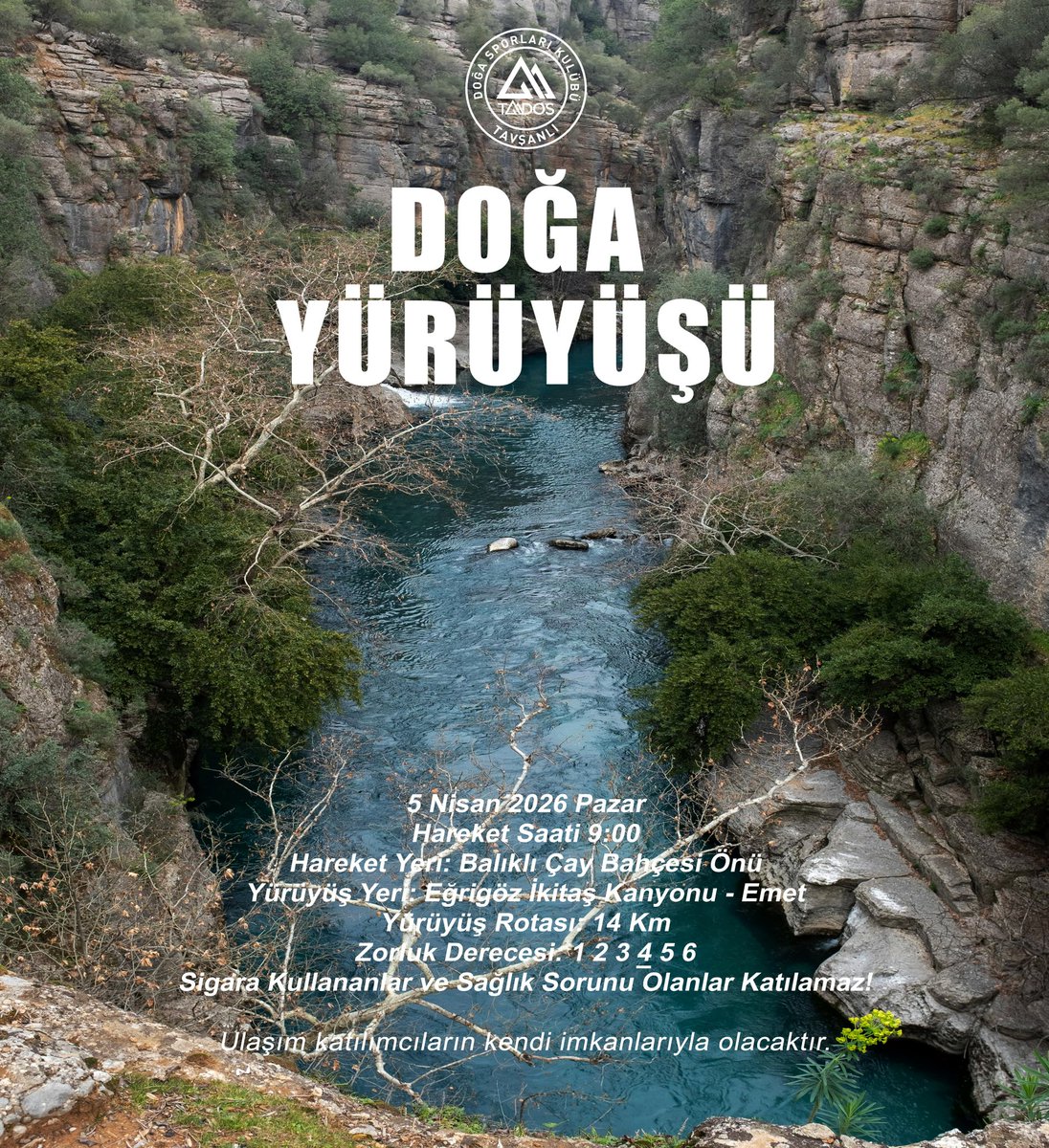 Tados43's tweet photo. Doğa yürüyüşü etkinliği.🌲🌲
5 Nisan 2026 Pazar
Hareket Saati: 9:00
Hareket Yeri: Balıklı Çay Bahçesi Önü 
Yürüyüş Yeri: Eğrigöz İkitaş Kanyonu - Emet 
Yürüyüş Rotası: 14 Km.
Yürüyüş Süresi: Ortalama 4 - 4.5 saat
Rota hakkında detaylı bilgi alabilirsiniz!
https://t.co/wdLrMdm9ld https://t.co/oUYAIaaaMx