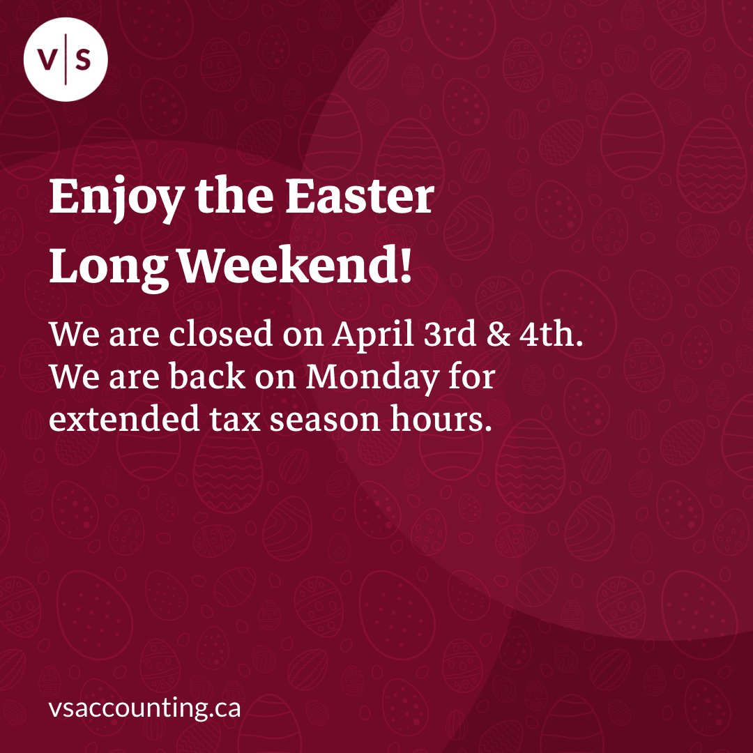 VS_Accounting's tweet photo. Enjoy the Easter long weekend! 🐣 Closed April 3-4. Open Monday, April 6 (Extended Tax Hours). >
📊 Reminder: Personal tax deadline is April 30! Avoid the rush. #VSAccounting #TaxSeason #Easter2026 https://t.co/bDfQgmQkHV