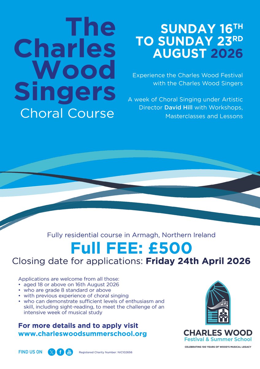 CW_Armagh's tweet photo. Just a gentle reminder that applications are still open for The Charles Wood Singers 2026!

Join us from 16–23 August 2026 in Armagh for a fantastic week of choral singing as part of a very special festival year, marking the 100th anniversary of Charles Wood’s death. This year’s course will be led by David Hill, with an exciting programme of rehearsals, workshops, masterclasses and performances across the week. Alongside the music, we’re planning some really special moments for the festival so it is a great year to be involved!

Application deadline: Friday 24th April 2026
Course fee: £500
Fully residential in Armagh

If you’re aged 18+ with strong choral experience (Grade 8 standard or above), we’d love to hear from you.

Apply now:
https://t.co/J0t0k1FGNF