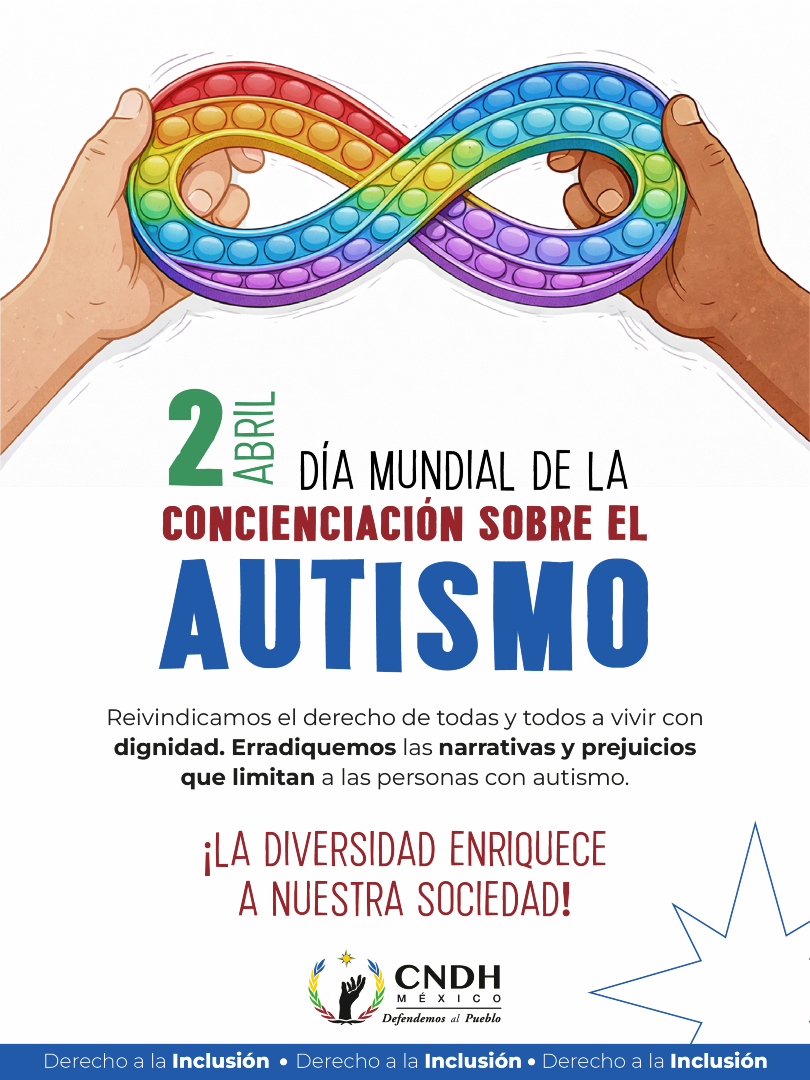 CNDH's tweet photo. Un llamado a acompañar con empatía para construir entornos más incluyentes.  
#DíaMundialDelAutismo 
#DefendemosAlPueblo https://t.co/Z1FyPByDjz