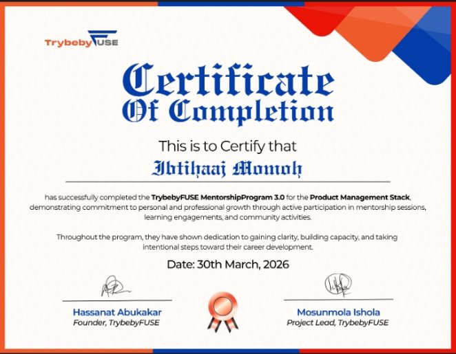 pmwithmohre's tweet image. My name is Ibtihaaj Ayomide Momoh.

I just graduated as a Top Performing Scholar from @TrybebyFUSE PM Programme with a 95.5% final grade (Grade A).

Now I'm ready for the next place to build.

Actively seeking remote &amp;amp; onsite PM opportunities. Let's connect.

#Product #OpenToWork