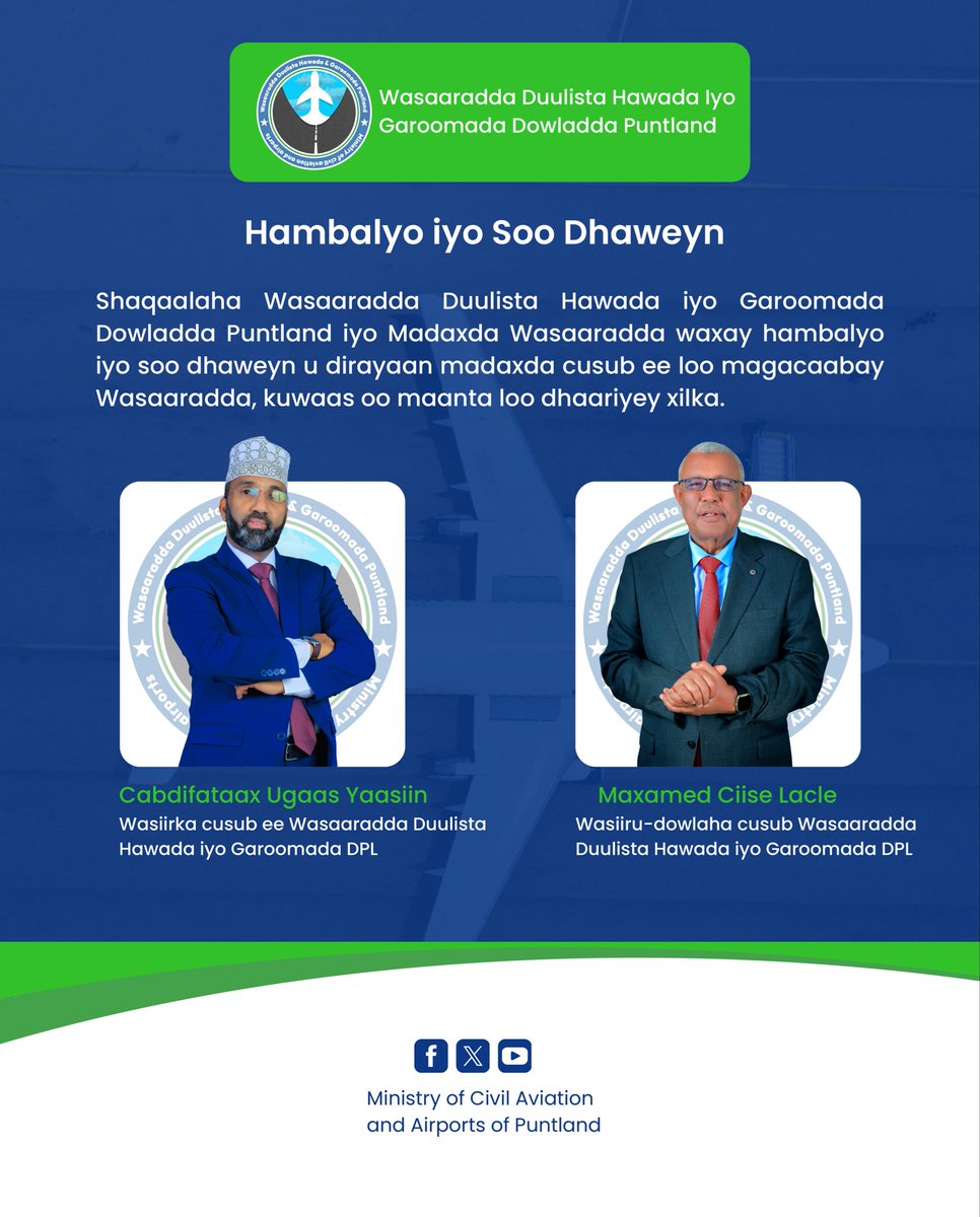 MocaaPL's tweet photo. All the staff of the Ministry of Civil Aviation and Airports of the Puntland Government, united together, extend their congratulations and prayers to the new leadership of the Ministry appointed by His Excellency President Said Abdullahi Deni. https://t.co/9TDbb4j3Hd