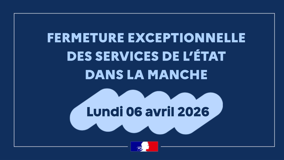 Image de Préfet de la Manche - 🗓️Fermeture exceptionnelle des services de l'État dans la Manche le lundi 06 avril 2026.
ℹ️ L'accu