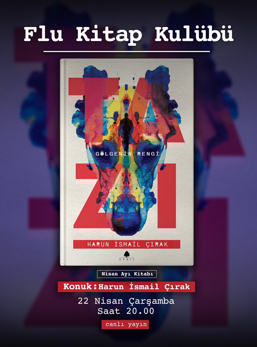 flutivi's tweet photo. Flu Kitap Kulübü’nde bu ay Tazı: Gölgenin Rengi romanıyla Harun İsmail Çırak bizimle olacak. 

22 Nisan Çarşamba saat 20.00’de bekliyoruz.

@hicinteki @berrakgocer @hangigulsebu @ilkercnklgl https://t.co/A0gDckepGU